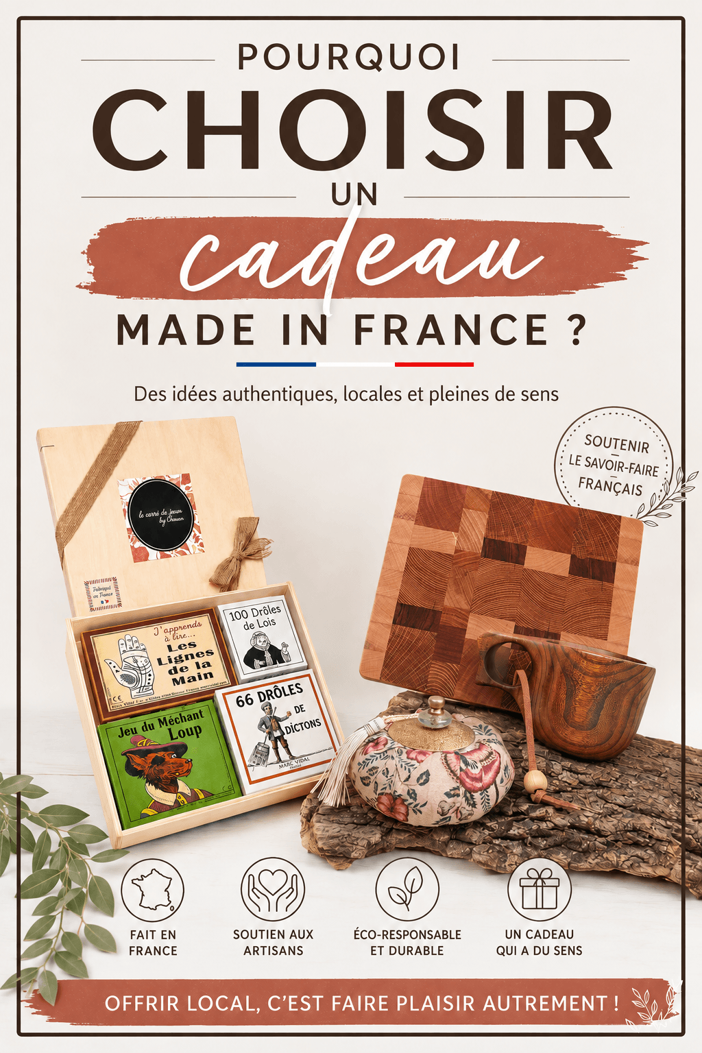 Pourquoi offrir un cadeau Made In France ?
