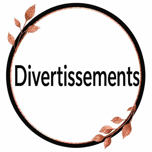 Les Divertissements